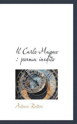 bokomslag Il Carlo Magno: Poema Inedito