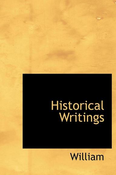 William - Historical Writings, Inbunden