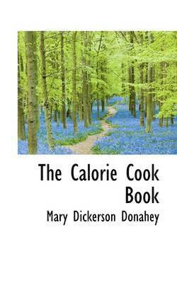 The Calorie Cook Book 1