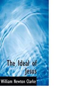 bokomslag The Ideal of Jesus