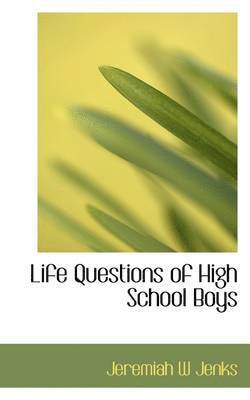 Jeremiah W. Jenks - Life Questions of High School Boys, Häftad
