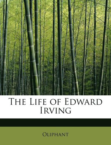 bokomslag The Life of Edward Irving