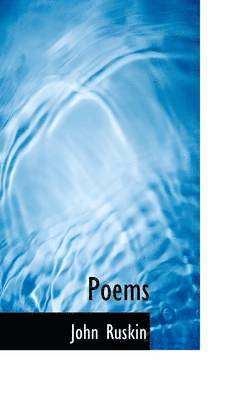 John Ruskin - Poems, Häftad