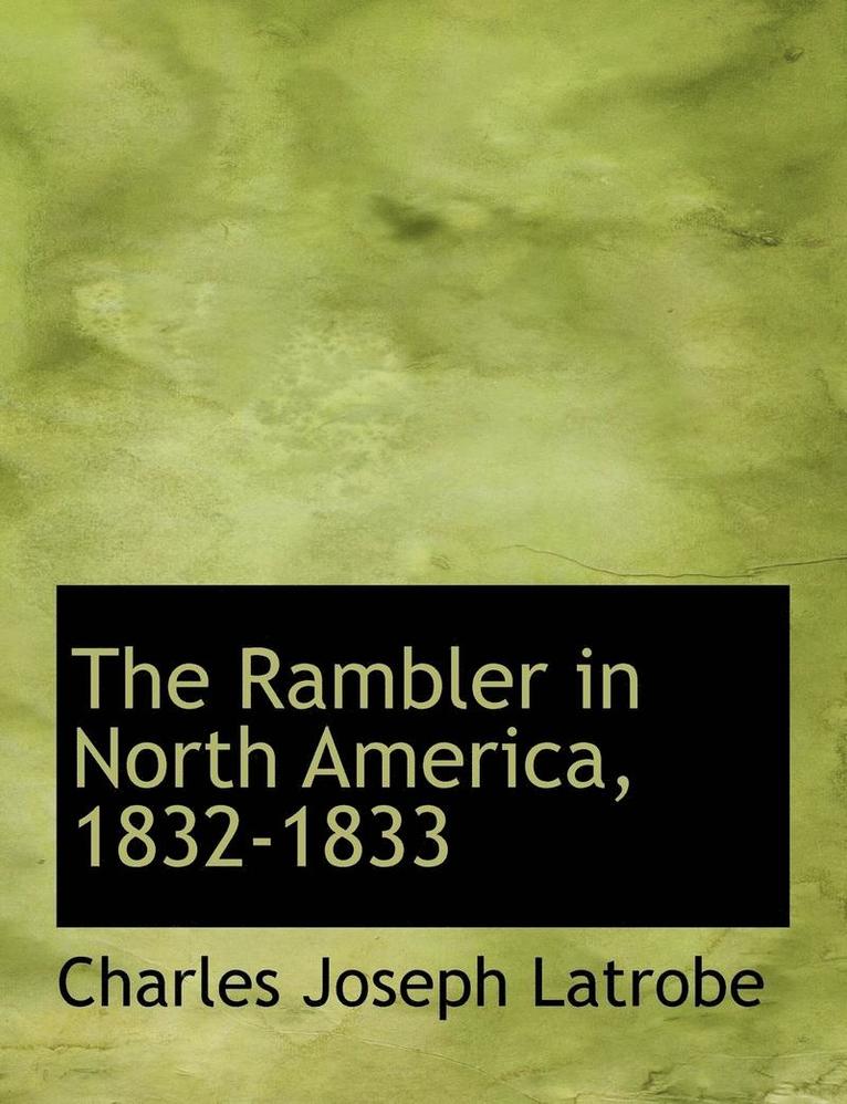 Rambler in North America, 1832-1833