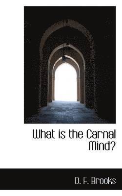 What Is the Carnal Mind? 1