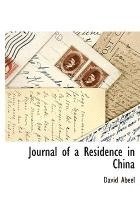 bokomslag Journal of a Residence in China