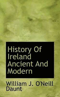 History of Ireland Ancient and Modern 1