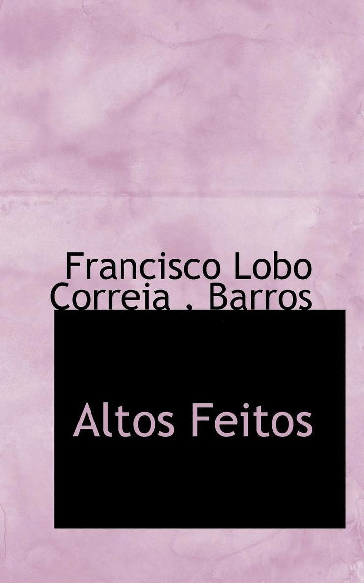 Francisco Lobo Correia, Barros - Altos Feitos, Häftad