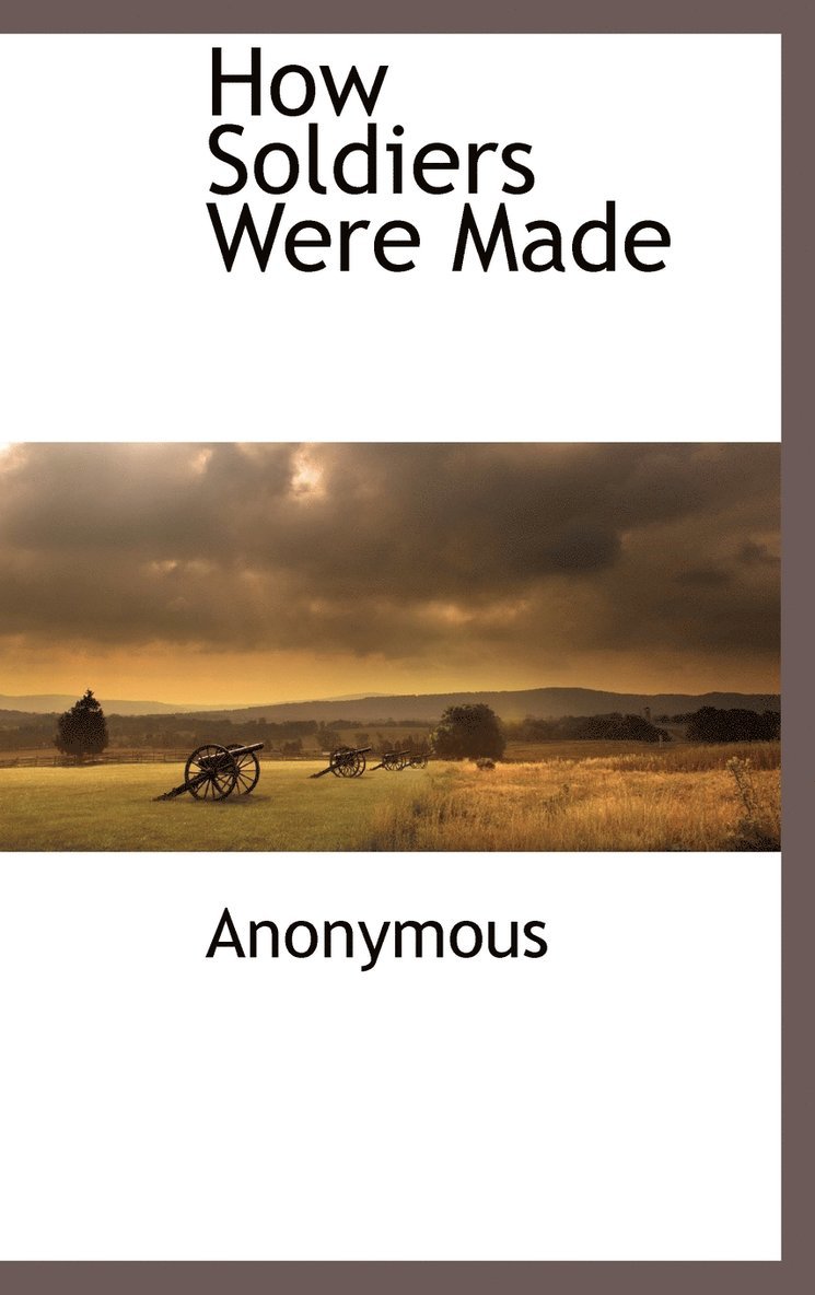 How Soldiers Were Made