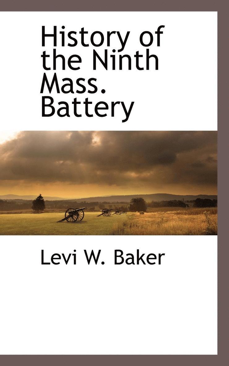 History of the Ninth Mass. Battery 1