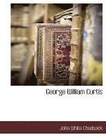 bokomslag George William Curtis