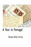 George Bailey Loring - Year in Portugal, Häftad