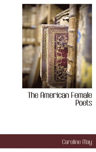 bokomslag The American Female Poets