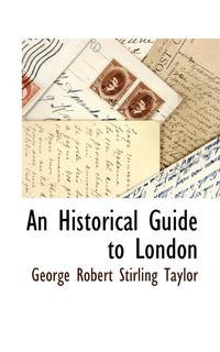bokomslag Historical Guide to London