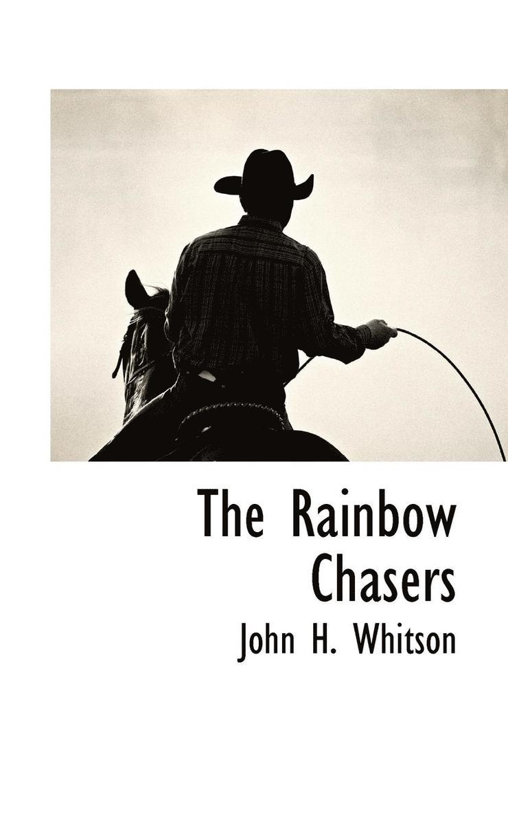 John H Whitson, John Harvey Whitson, John H. Whitson - Rainbow Chasers, Häftad