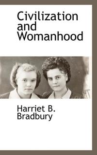bokomslag Civilization and Womanhood