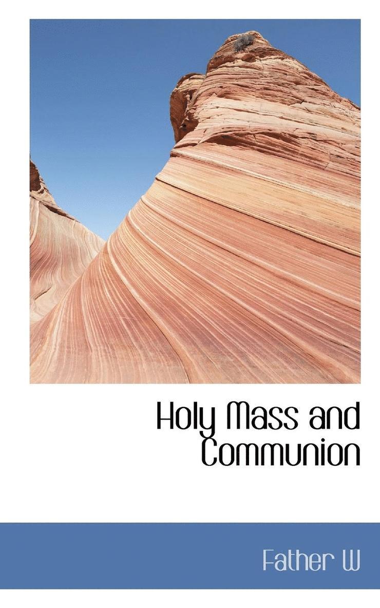 Holy Mass and Communion 1