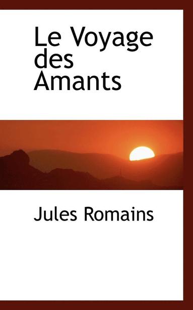 bokomslag Le Voyage Des Amants