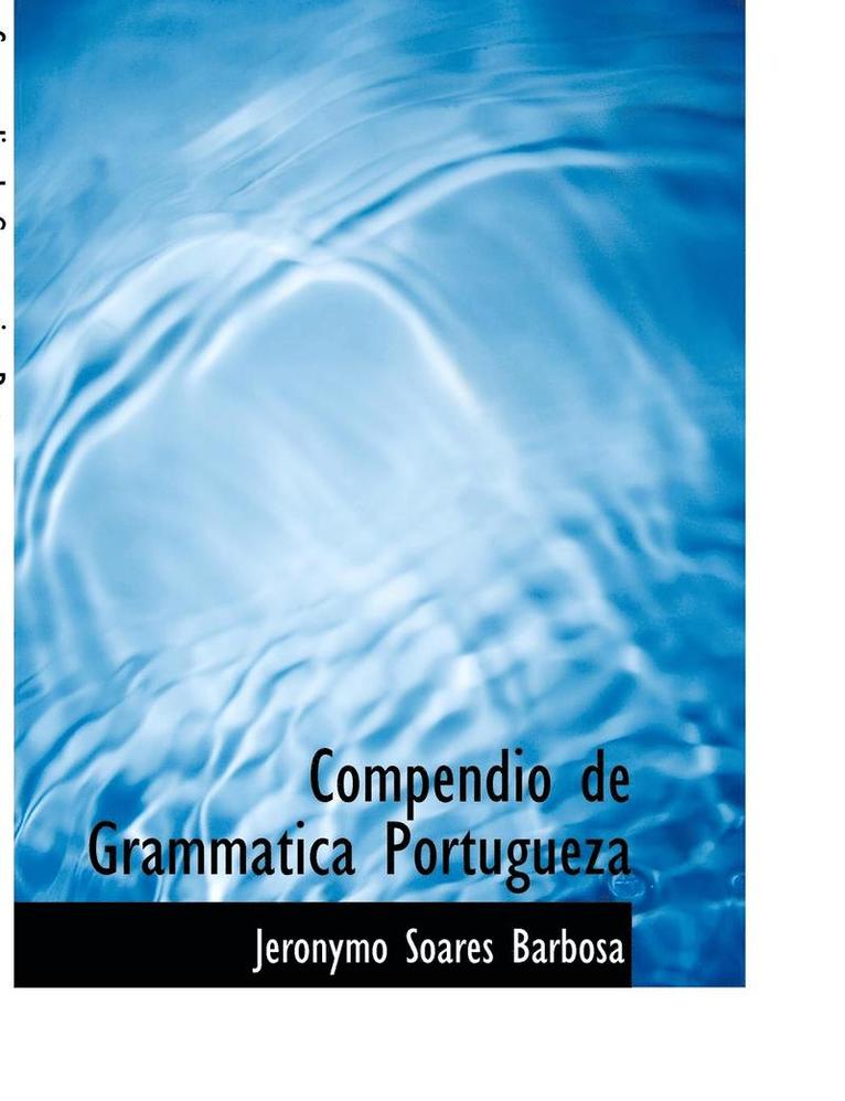 Jeronymo Soares Barbosa - Compendio de Grammatica Portugueza, Häftad