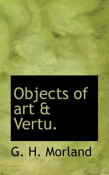 bokomslag Objects of Art & Vertu.