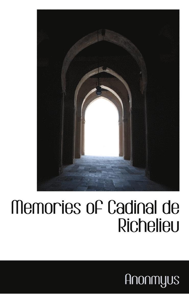 Memories of Cadinal de Richelieu 1