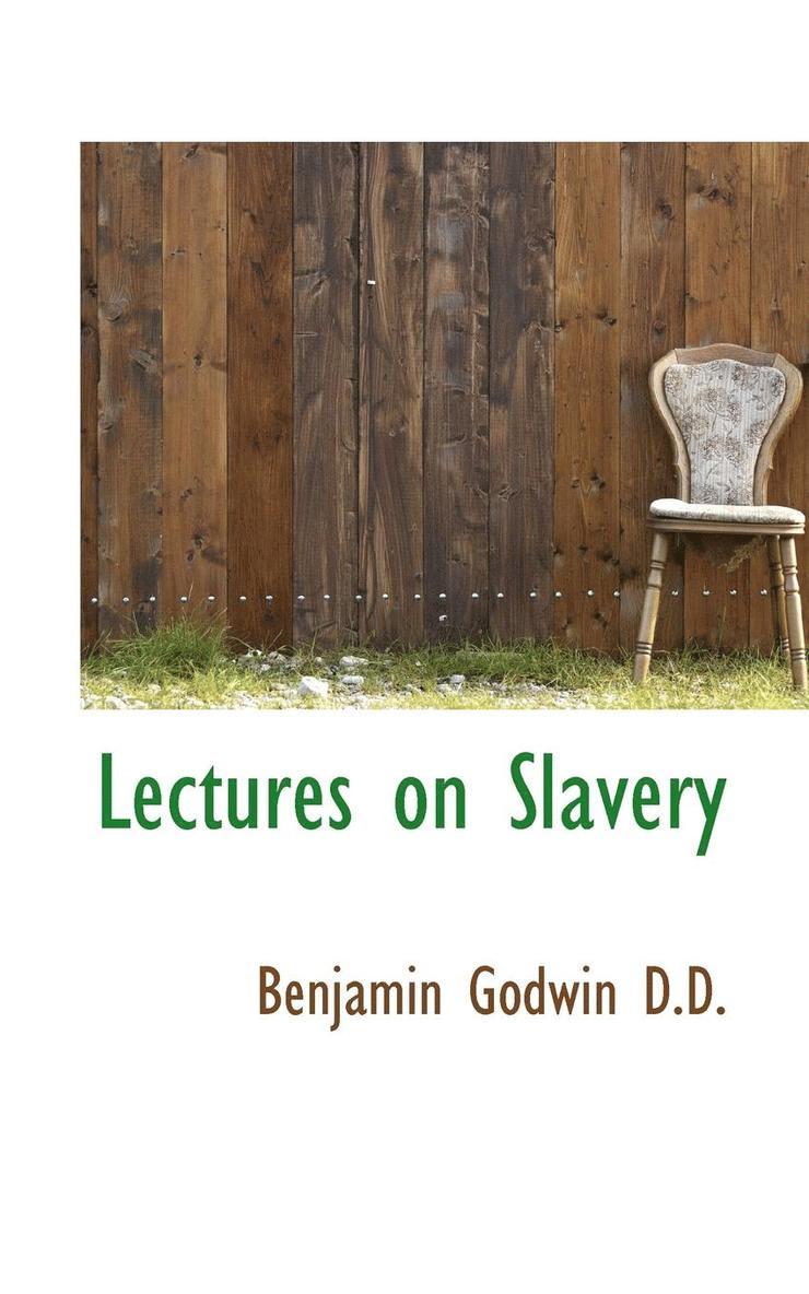 Lectures on Slavery 1