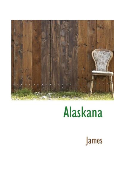 Lloyd James - Alaskana, Häftad