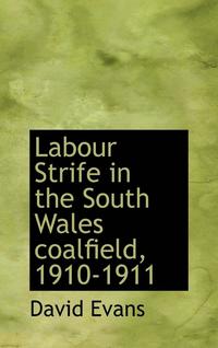 bokomslag Labour Strife in the South Wales coalfield, 1910-1911