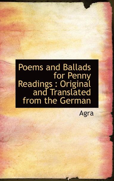 bokomslag Poems and Ballads for Penny Readings