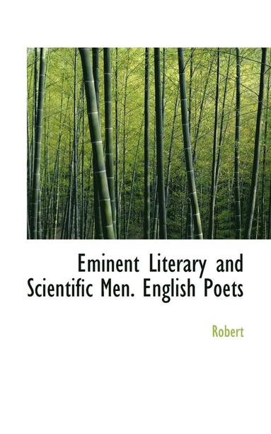 bokomslag Eminent Literary and Scientific Men. English Poets