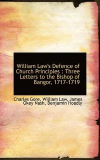 bokomslag William Law's Defence of Church Principles