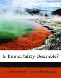 bokomslag Is Immortality Desirable?