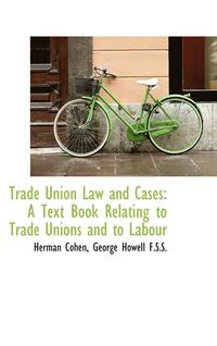 bokomslag Trade Union Law and Cases