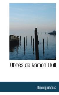 bokomslag Obres de Ramon Llull