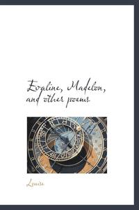 bokomslag Evaline, Madelon, and Other Poems