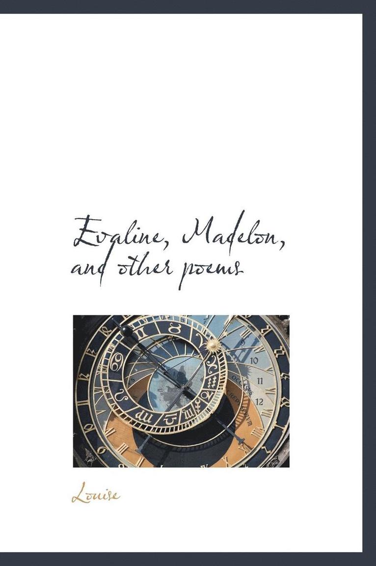 Evaline, Madelon, and Other Poems 1