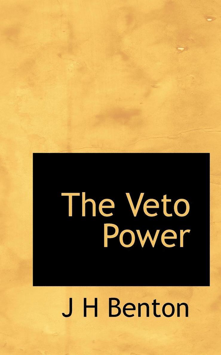 The Veto Power 1