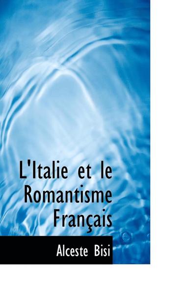 bokomslag L'Italie et le Romantisme Fran?ais