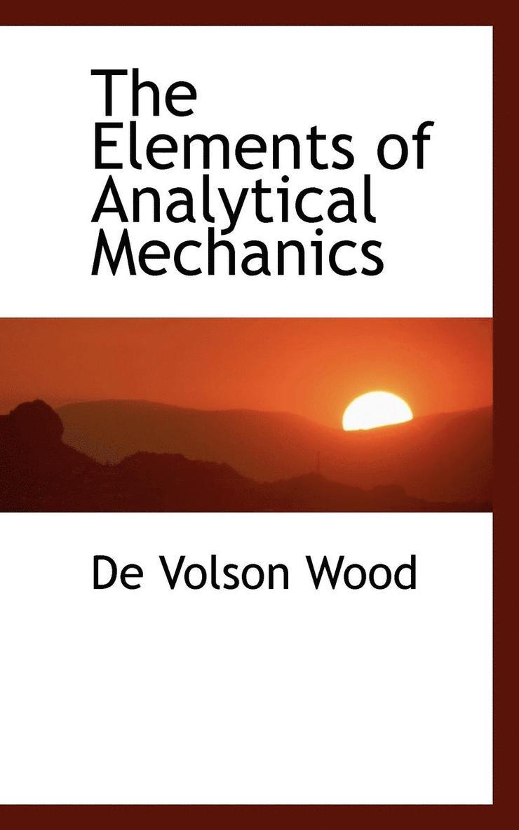 De Volson Wood - Elements of Analytical Mechanics, Häftad