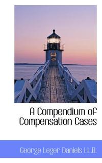 bokomslag A Compendium of Compensation Cases