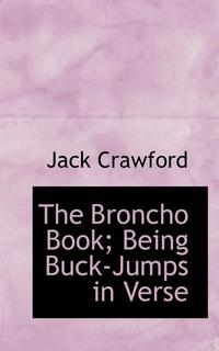 bokomslag Broncho Book; Being Buck-Jumps in Verse
