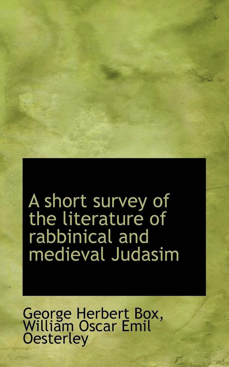 A Short Survey of the Literature of Rabbinical and Medieval Judasim 1