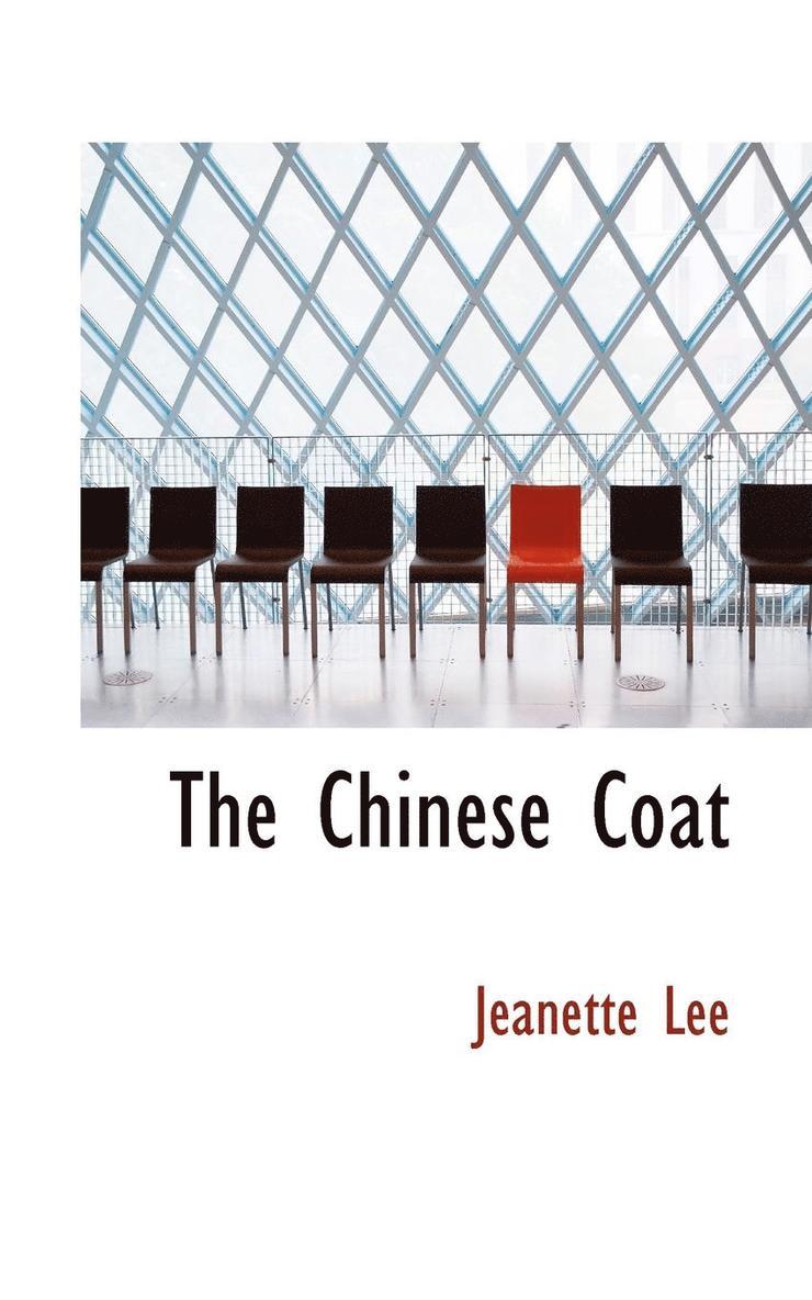 The Chinese Coat 1