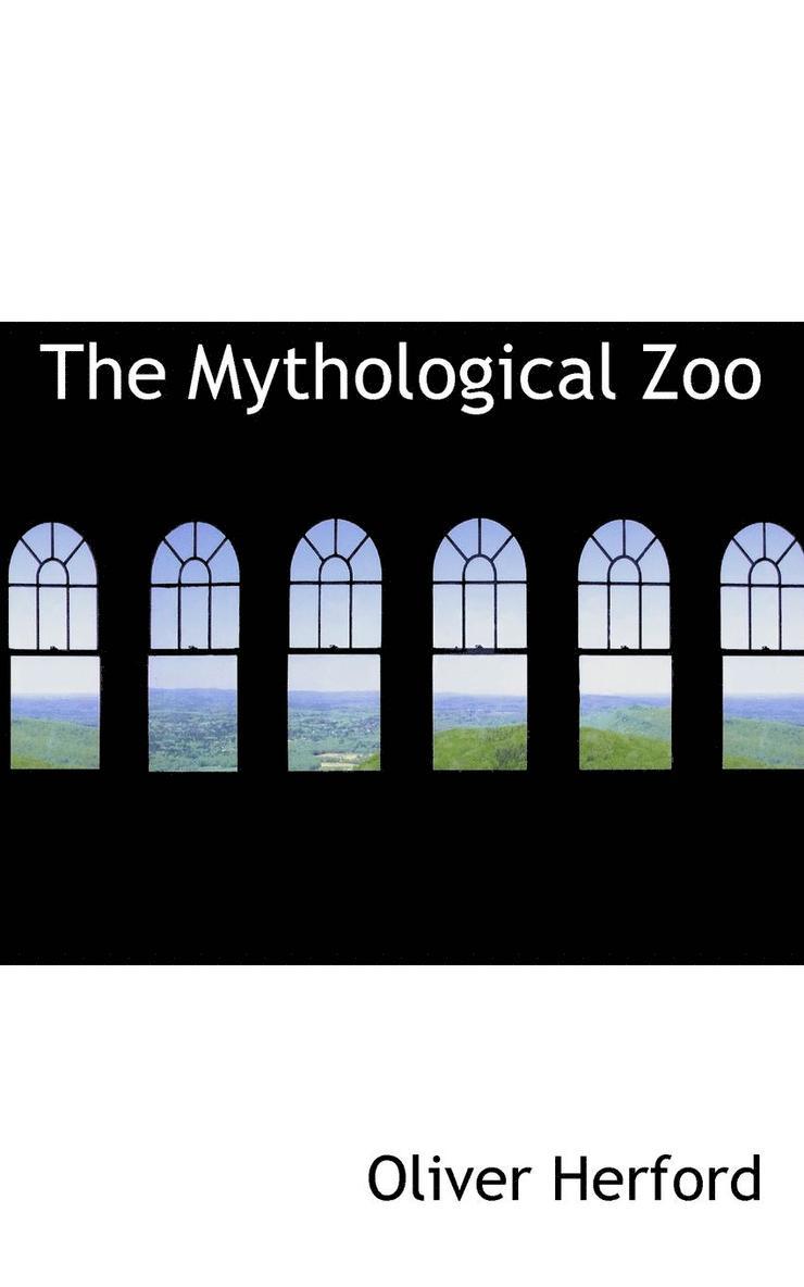 The Mythological Zoo 1