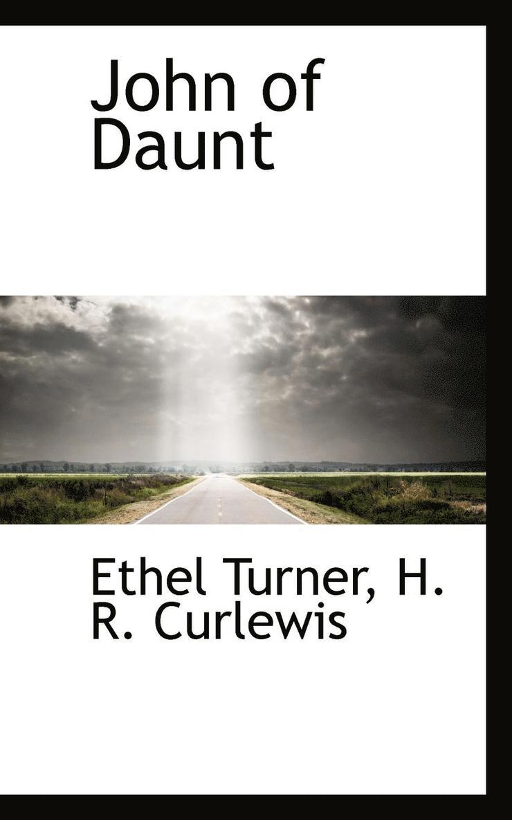 Ethel Turner, H. R. Curlewis - John of Daunt, Häftad