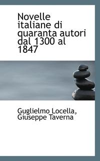bokomslag Novelle Italiane Di Quaranta Autori Dal 1300 Al 1847