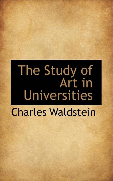 bokomslag The Study of Art in Universities