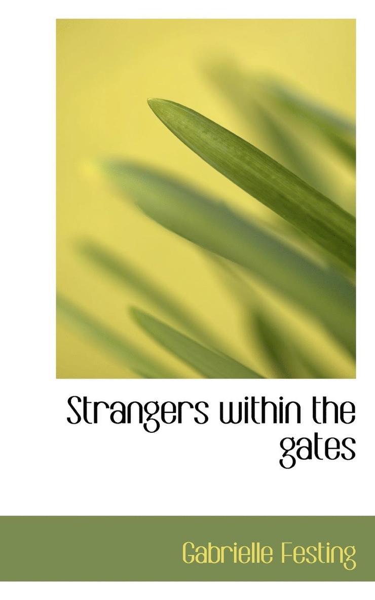 Strangers Within the Gates