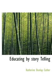 bokomslag Educating by story Telling
