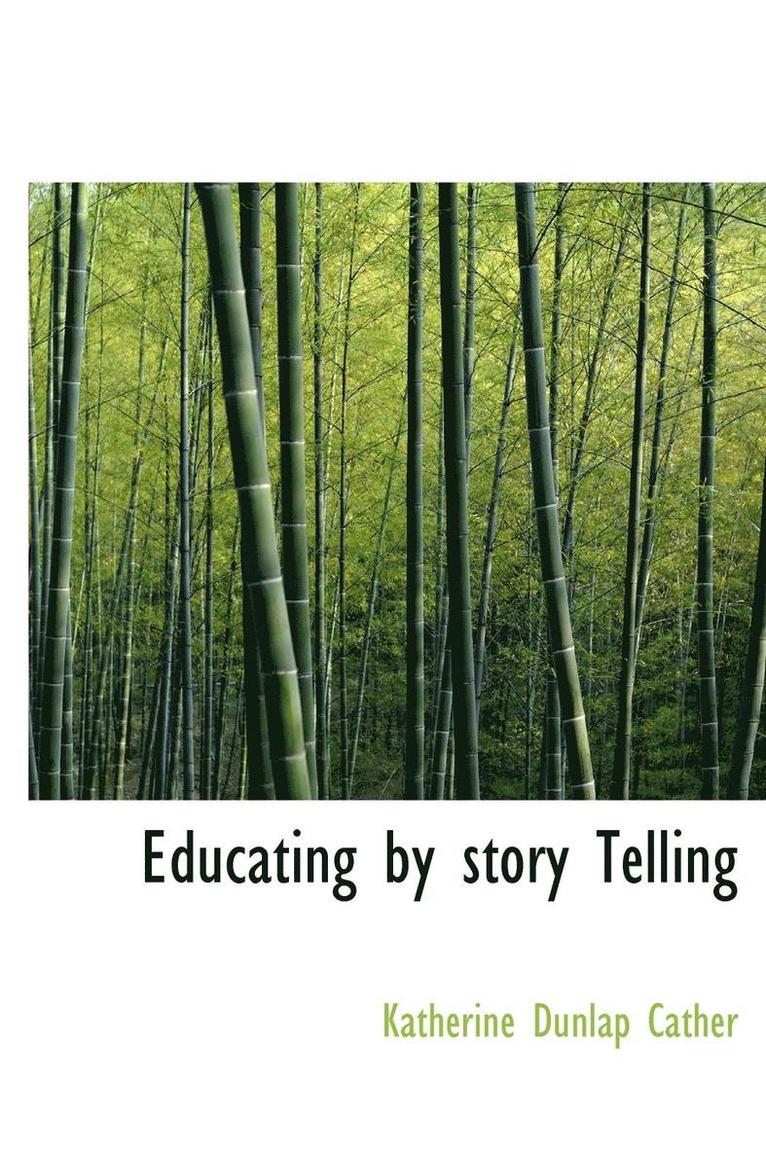 Educating by story Telling 1